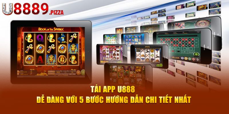 Điều kiện tải app U888 dành cho bet thủ